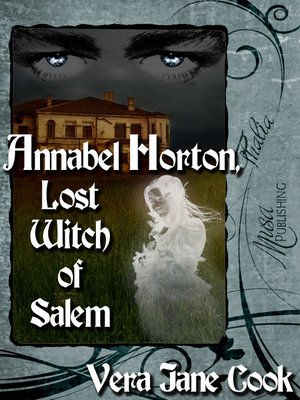 cover image of Annabel Horton, Lost Witch of Salem